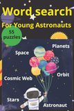 Word Search: For Young Astronauts