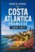 COSTA ATLANTICA FRANCESE GUIDA DI VIAGGIO 2026-2027