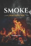 Smoke:: Independently Published Smoke Paperback