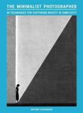The Laurence King Publishing The Minimalist Photographer