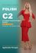 Polish C2: A Complete Course for English Speakers
