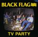 Black Flag Tv Party 7" Vinyle