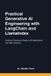 Practical Libri GmbH The AI Architect- Practical Generative AI Engineering with LangChain and LlamaIndex