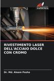 Rivestimento OmniScriptum SRL Rivestimento Laser Dell'acciaio Dolce Con Cromo