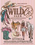 Cowgirl Coloring Adventures: Pony Creative Wild Co. Club