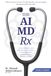 The AI MD Rx: Una receta para usar dispositivos wearables e IA para optimizar su vitalidad sin cometer errores