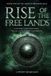 Rise of the Free Lands: Book Two of the Ashes of Braemyr Saga