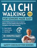 Tai Chi Walking for Seniors Made Easy