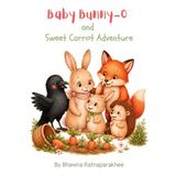 Baby Libri GmbH Baby Bunny-O and Sweet Carrot Adventure