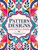 Pattern Designs Coloring Book: 50 Beautiful Pattern Designs for Relaxation, Stress Relief & Mindfulness