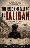 The Independently Published The Rise and Fall of the Taliban Paperback