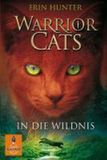Warrior Cats Staffel 1/01. In die Wildnis
