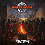 Rectify Boiler Room Rectify