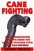Cane Contemporary Fighting Arts Cane Fighting
