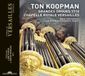 Chateau de Versailles Ton Koopman - Grandes Orgues 1710 Chapelle Royale Versailles (CD)