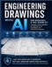 Engineering Independently Published Engineering Drawings with AI: From Design Basis to Final Drawing Set: A Database-Driven Workflow for Engineering, QA, Coordination, and AI- Assisted Production Paperback