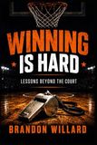 Winning Is Hard: Lessons Beyond the Court