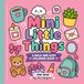 Mini Little Things