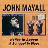 Notice John Mayall A Notice To Appear/Banquet In Blues