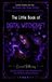 The Little Book of Digital Witchcraft: Spells, Sigils, and Rituals for the Modern Technowitch
