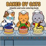 BAKED BY CATS Coloring Book