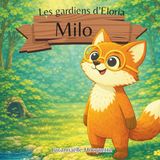 Les Eloria Les gardiens d'Eloria - Milo