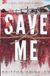 Save Libri GmbH Save Me Paperback