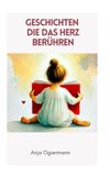 Geschichten, Oma Lu Geschichten, die das Herz berühren – für Groß und Klein