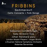 Peter Fribbins: Gommecourt/Cello Concerto/Folk Songs