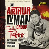 Music&Words Arthur Lyman Group - Totally Taboo. The Complete 'Taboo' Sessions '58-' (CD)