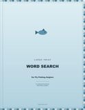 Large Fly Fishing Anglers Large Print Word Search: 100 Themed Puzzles for Fly Fishing Anglers – A Peaceful Gift for Dad, Grandpa, or Any Angler (Solutions Included)