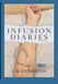 Infusion Diaries