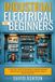 Industrial Electrical for Beginners: A Practical Guide to Schematics, Wiring Diagrams, Ladder Logic, and Troubleshooting AC and DC Motor Controls