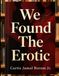 WE FOUND THE EROTICA