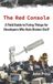 The Red Console The Red Console: A Field Guide to Fixing Things for Developers Who Hate Broken Stuff