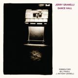Dance Jerry Granelli Dance Hall (Feat. Robben Ford/Bill Frisell/J. Anthony Granelli) LP