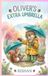Oliver's Extra Umbrella: A Warm Rainy-Day Tale of Sharing and Kindness