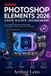 Adobe Photoshop Elements 2026 User Guide for Beginners