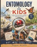 ENTOMOLOGY Independently Published Entomology for Kids