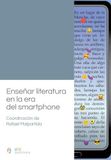 Enseñar El Toro Celeste Enseñar literatura en la era del smartphone Paperback