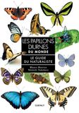Les papillons diurnes du monde: Le guide du naturaliste