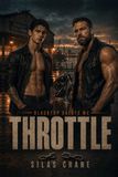 Throttle: A Dark MM Omegaverse MC Romance