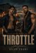 Throttle: A Dark MM Omegaverse MC Romance