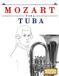 Mozart Libri GmbH Mozart para Tuba: 10 Piezas Fáciles para Tuba Libro para Principiantes