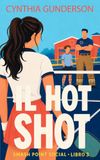 Il Hot Shot: Una rom-com sportiva con un papà single pompiere e una found family