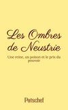 Les Ombres de Neustrie: Une reine, un poison et le prix du pouvoir