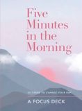 Five Aster Five-minute Self-care Journals- Five Minutes in the Morning: A Focus Card Deck