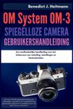 OM-systeem OM-3 spiegelloze camera Gebruikershandleiding