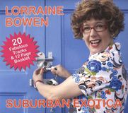 Suburban Lorraine Bowen Suburban Exotica