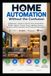 Home Libri GmbH Home Automation Without the Confusion: A Practical Beginner’s Guide to Smart Home Automations, Matter, Thread, Zigbee, Sensors, Lighting, Security, Troubleshooting, and Reliable Routines